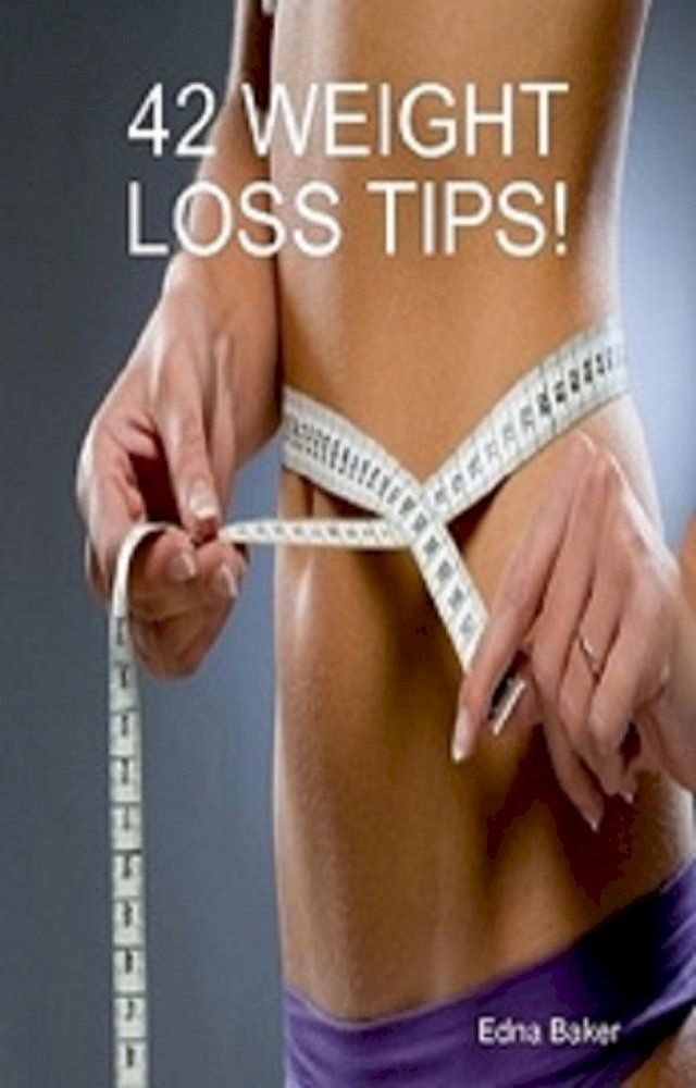  42 Weight Loss Tips(Kobo/電子書)