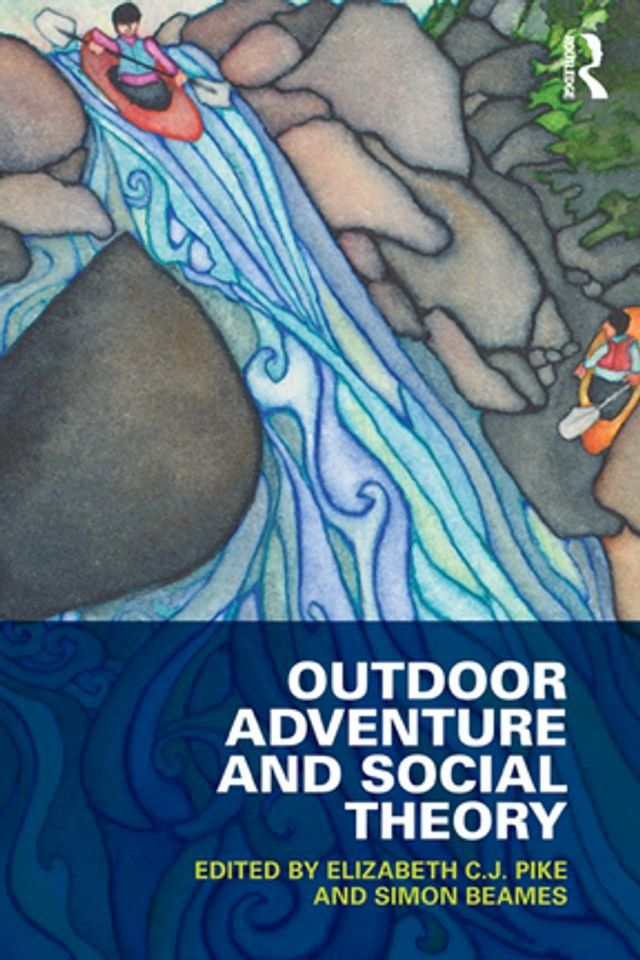  Outdoor Adventure and Social Theory(Kobo/電子書)