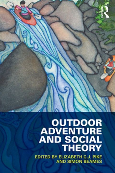 Outdoor Adventure and Social Theory(Kobo/電子書)