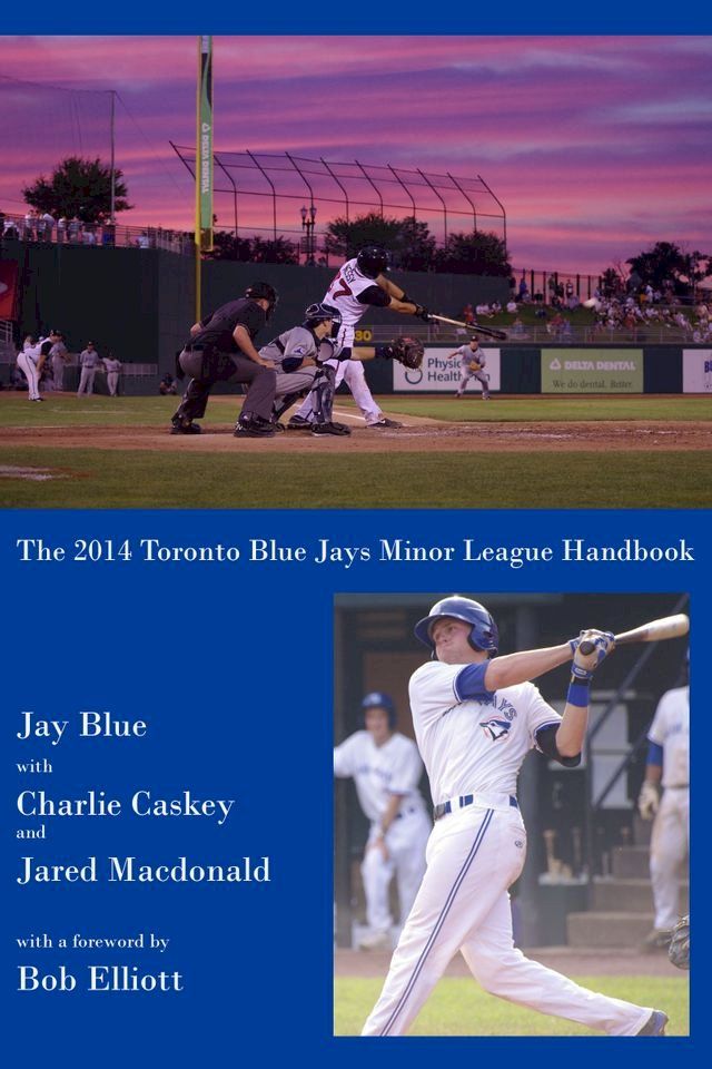  The 2014 Toronto Blue Jays Minor League Handbook(Kobo/電子書)