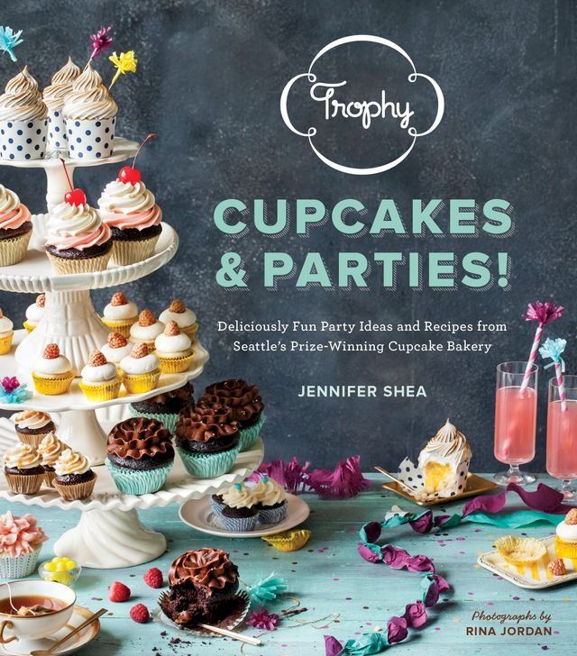  Trophy Cupcakes and Parties!(Kobo/電子書)