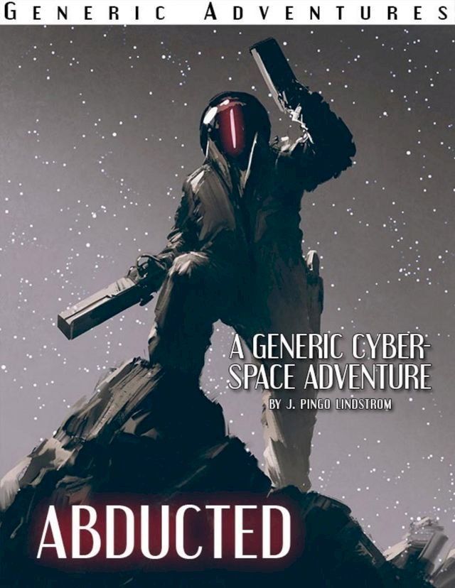  Generic Adventures: Abducted(Kobo/電子書)
