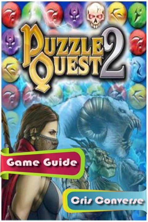 Puzzle Quest 2 Game Guide Full(Kobo/電子書)