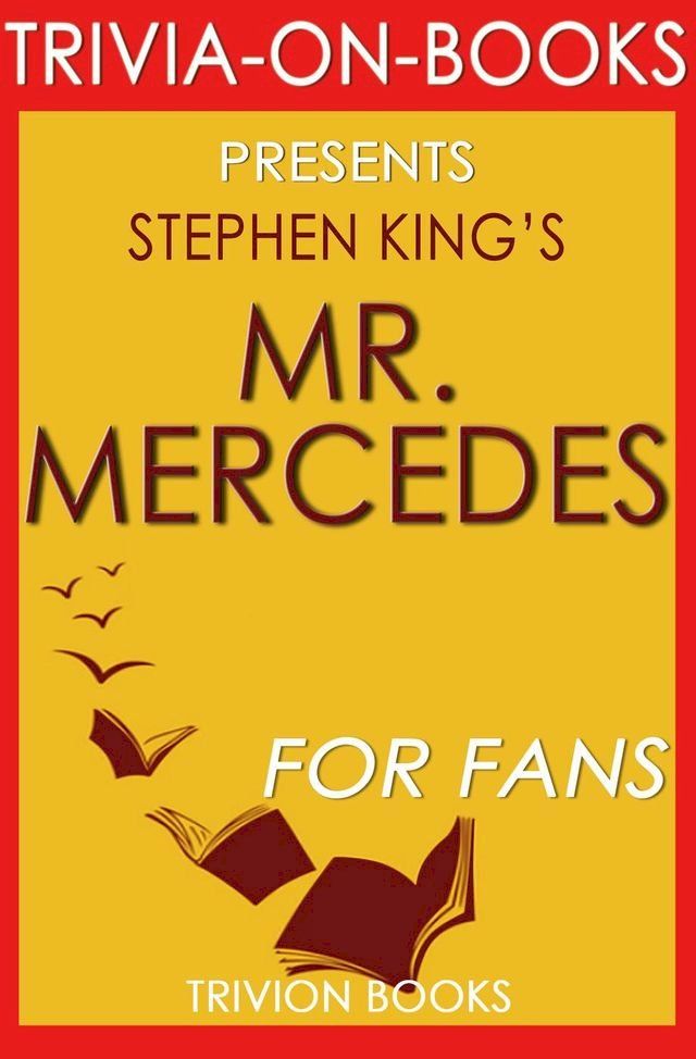  Mr. Mercedes: A Novel By Stephen King (Trivia-On-Books)(Kobo/電子書)