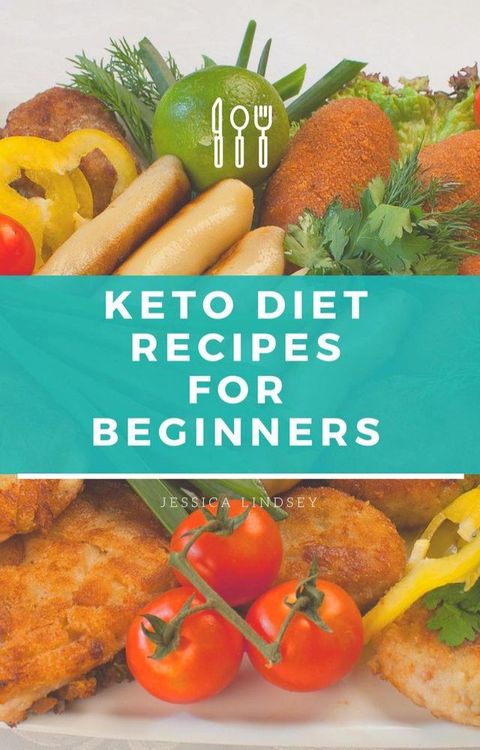 Keto Diet Recipes for Beginners(Kobo/電子書)