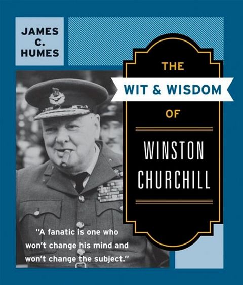 The Wit & Wisdom of Winston Churchill(Kobo/電子書)