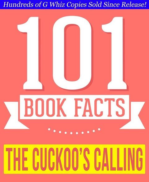 The Cuckoo's Calling - 101 Amazingly True Facts You Didn't Know(Kobo/電子書)