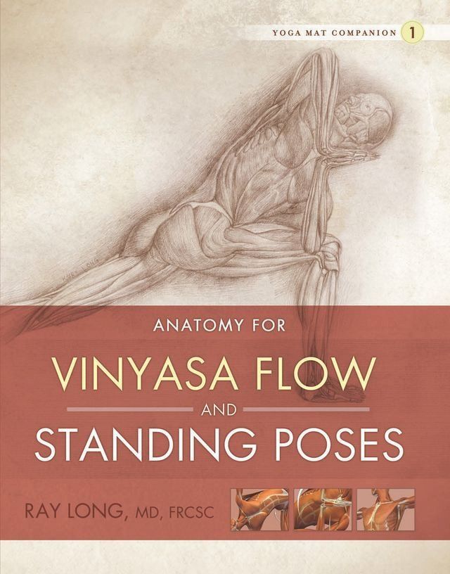  Anatomy for Vinyasa Flow and Standing Poses(Kobo/電子書)