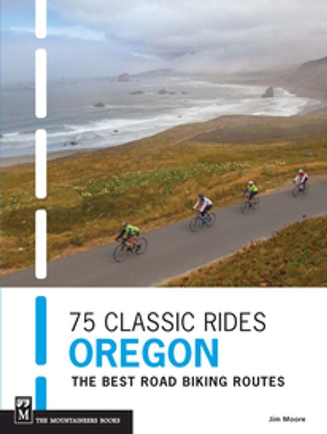  75 Classic Rides Oregon(Kobo/電子書)