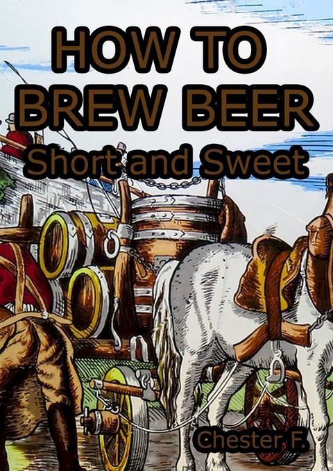 How To Brew Beer(Kobo/電子書)