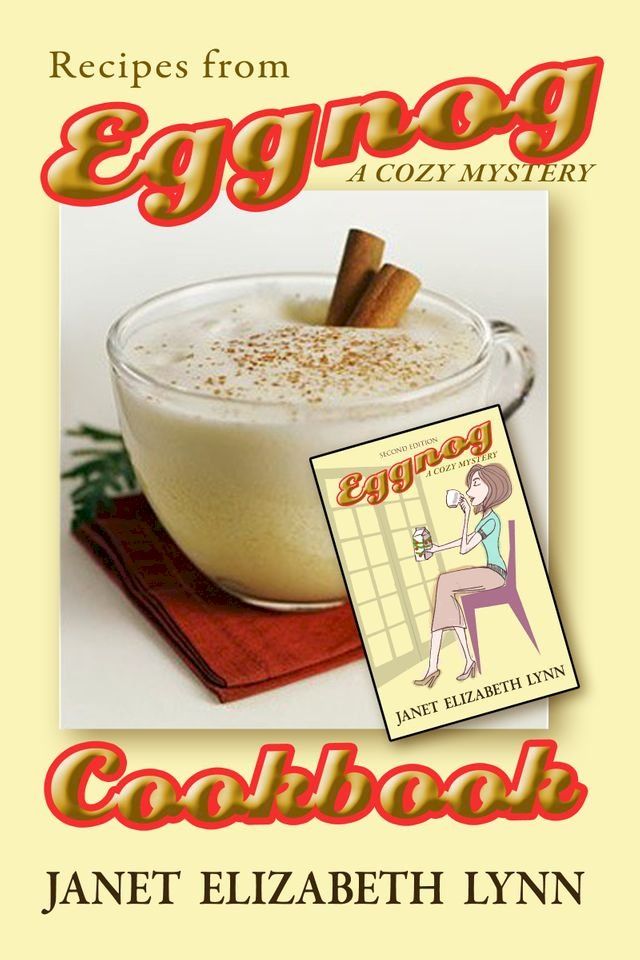  Eggnog a Cozy Mystery Cookbook(Kobo/電子書)