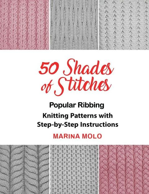 50 Shades of Stitches - Popular Ribbing(Kobo/電子書)