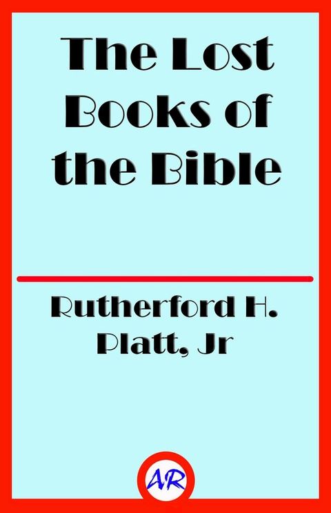 The Lost Books of the Bible(Kobo/電子書)