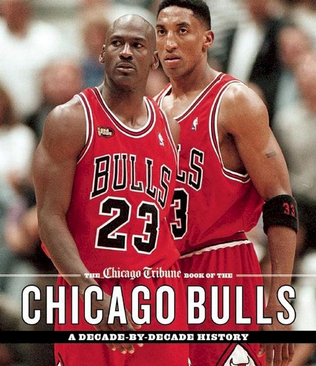  The Chicago Tribune Book of the Chicago Bulls(Kobo/電子書)