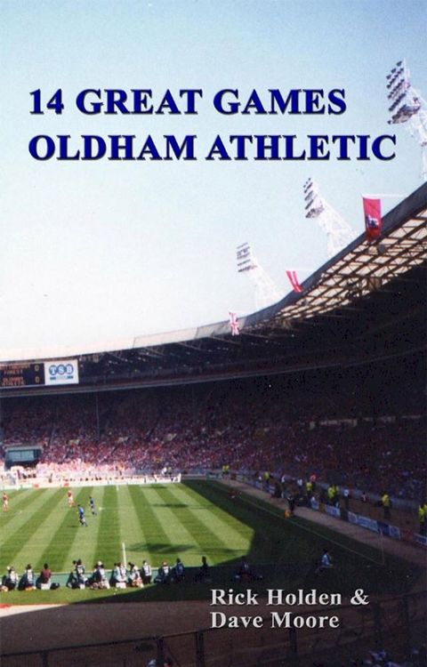 14 Great Games - Oldham Athletic(Kobo/電子書)