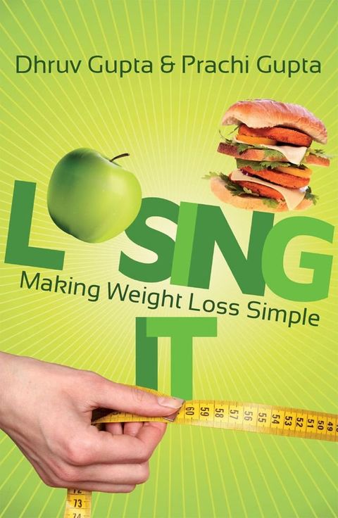 Losing It! Making Weight Loss Simple(Kobo/電子書)