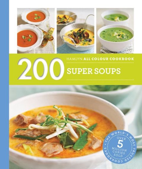 Hamlyn All Colour Cookery: 200 Super Soups(Kobo/電子書)