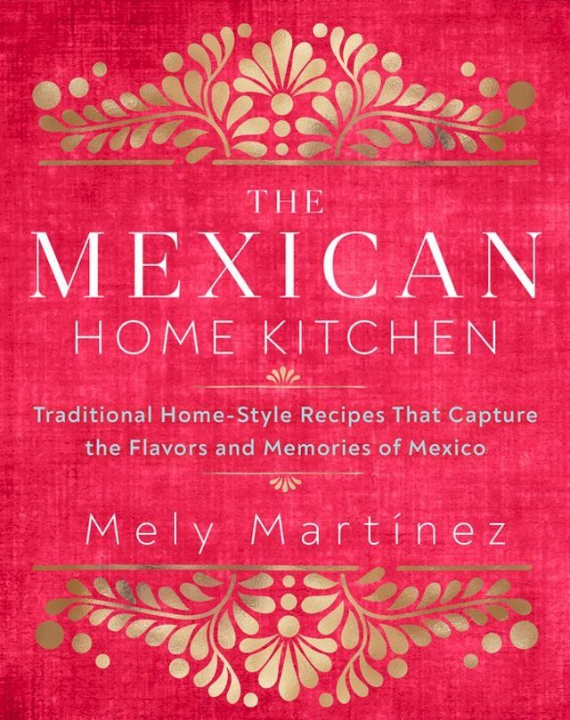  The Mexican Home Kitchen(Kobo/電子書)