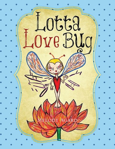 Lotta Love Bug(Kobo/電子書)