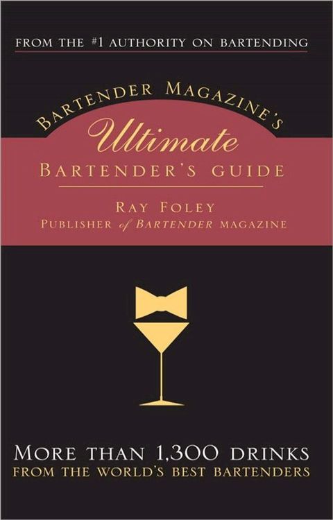 Bartender Magazine's Ultimate Bartender's Guide(Kobo/電子書)