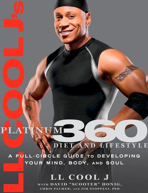 LL Cool J's Platinum 360 Diet and Lifestyle(Kobo/電子書)