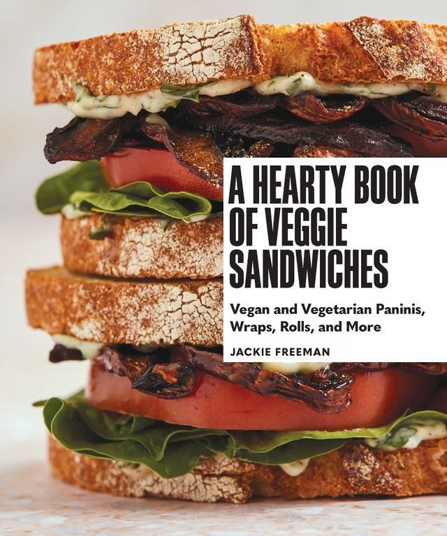  A Hearty Book of Veggie Sandwiches(Kobo/電子書)