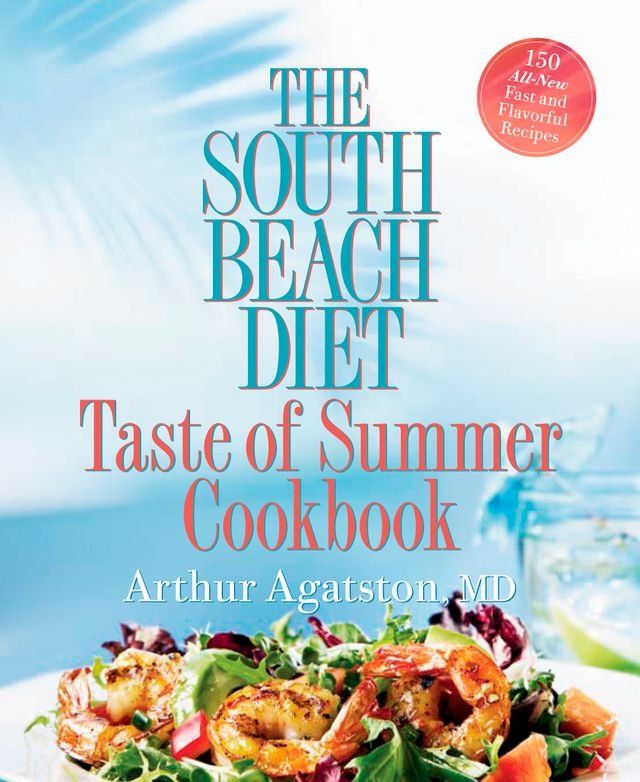  The South Beach Diet Taste of Summer Cookbook(Kobo/電子書)