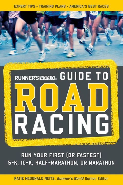 Runner's World Guide to Road Racing(Kobo/電子書)