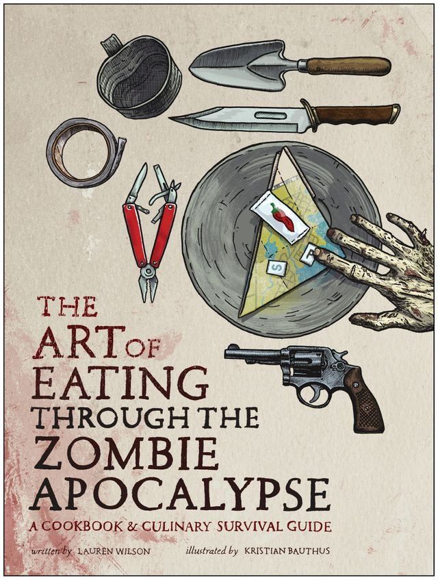  The Art of Eating Through the Zombie Apocalypse(Kobo/電子書)