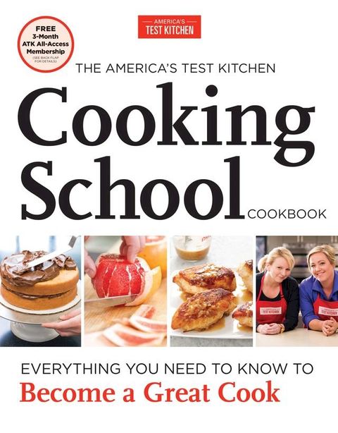 The America's Test Kitchen Cooking School Cookbook(Kobo/電子書)