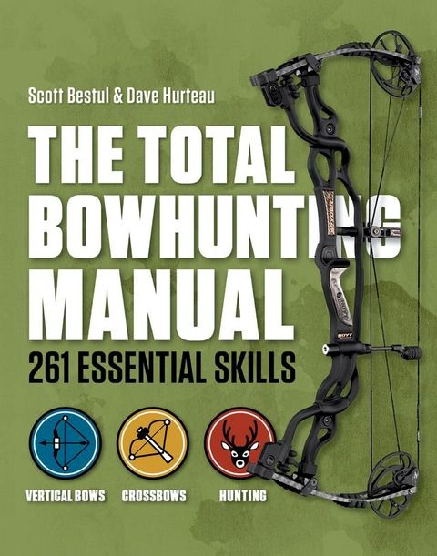 The Total Bowhunting Manual(Kobo/電子書)