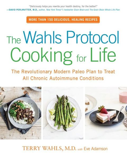 The Wahls Protocol Cooking for Life(Kobo/電子書)