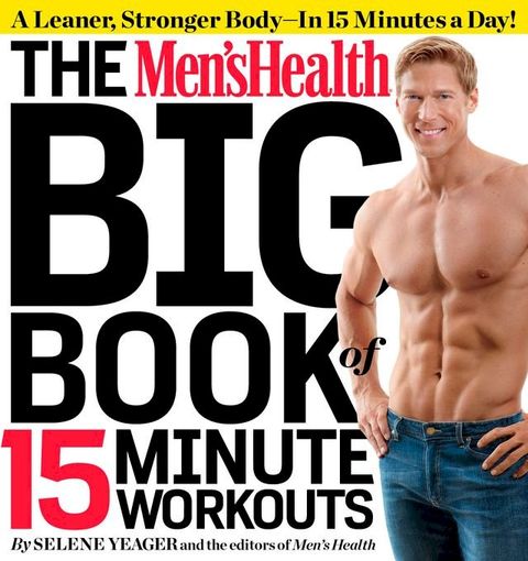 The Men's Health Big Book of 15-Minute Workouts(Kobo/電子書)