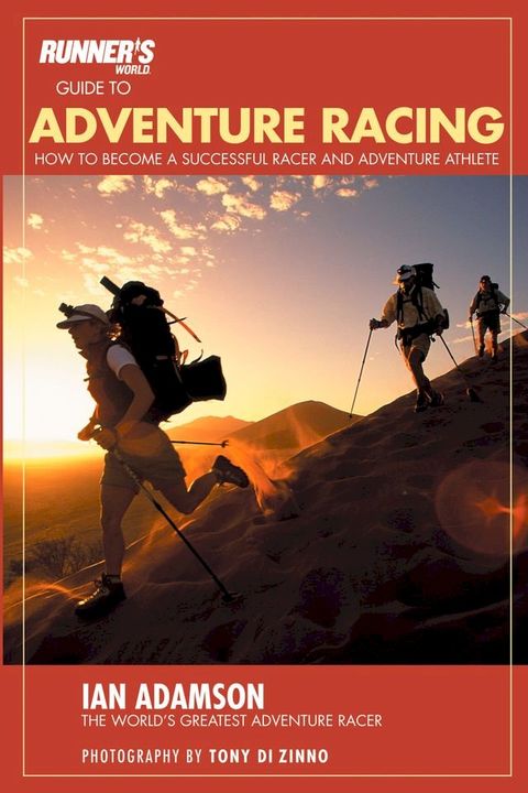 Runner's World Guide to Adventure Racing(Kobo/電子書)