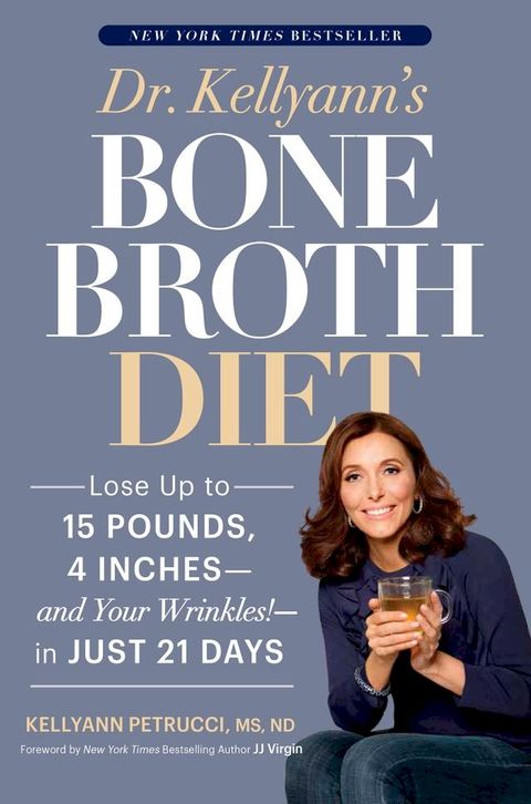 Dr. Kellyann's Bone Broth Diet(Kobo/電子書)