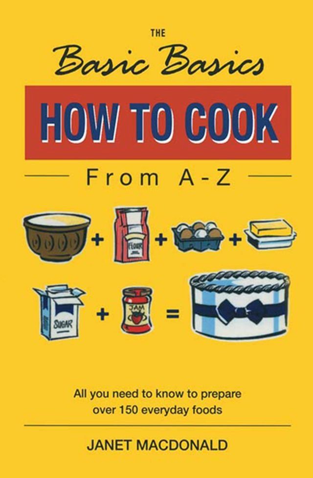  The Basic Basics How to Cook from A–Z(Kobo/電子書)