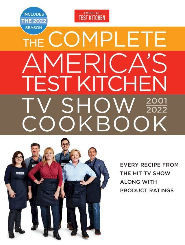  The Complete America’s Test Kitchen TV Show Cookbook 2001–2022(Kobo/電子書)