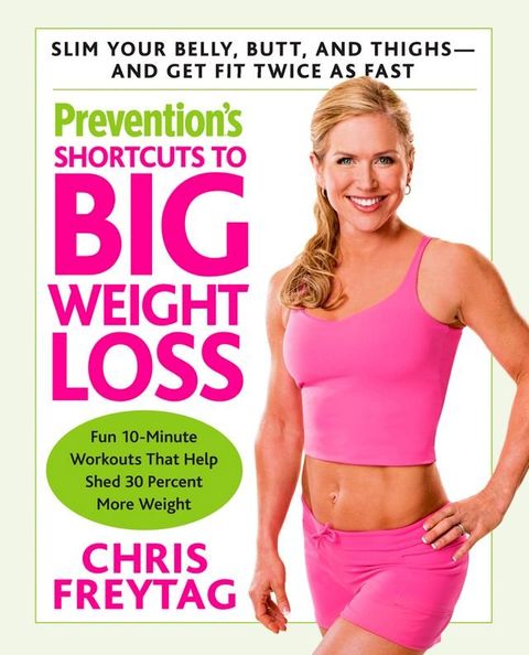 Prevention's Shortcuts to Big Weight Loss(Kobo/電子書)