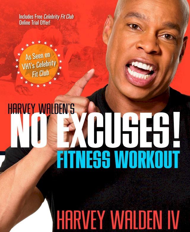  Harvey Walden's No Excuses! Fitness Workout(Kobo/電子書)