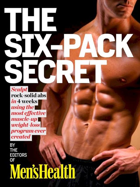 Men's Health The Six-Pack Secret(Kobo/電子書)