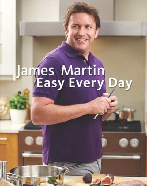 James Martin Easy Every Day(Kobo/電子書)