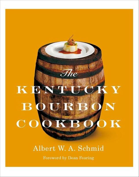 The Kentucky Bourbon Cookbook(Kobo/電子書)