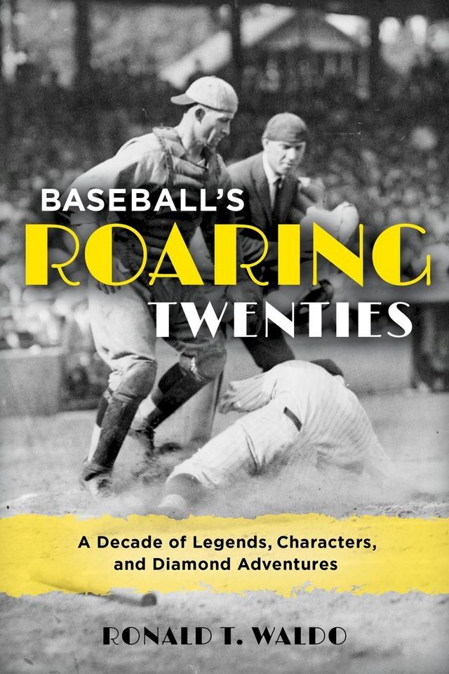  Baseball's Roaring Twenties(Kobo/電子書)