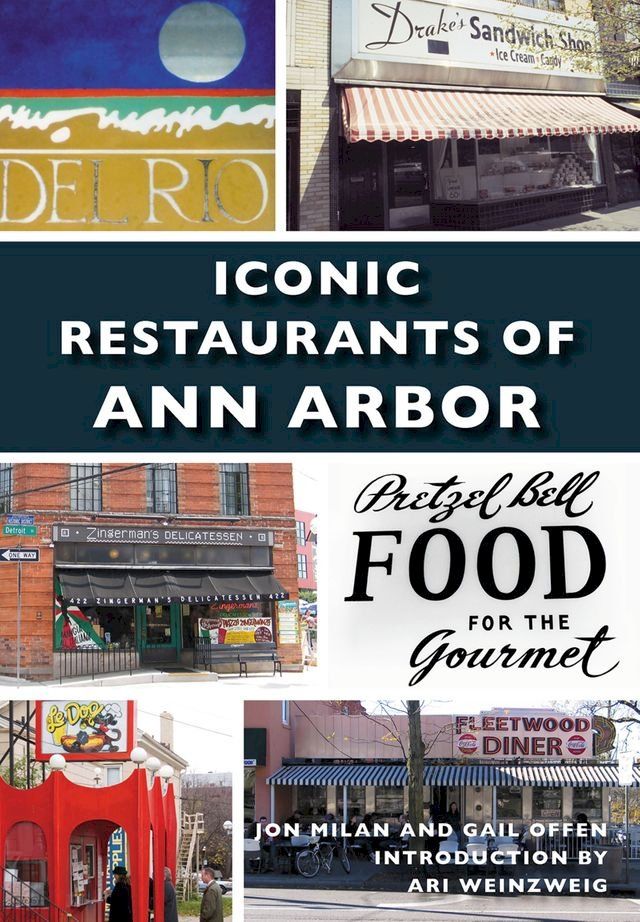  Iconic Restaurants of Ann Arbor(Kobo/電子書)