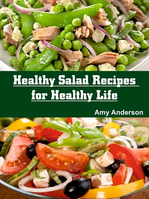 Healthy Salad Recipes for Healthy Life(Kobo/電子書)