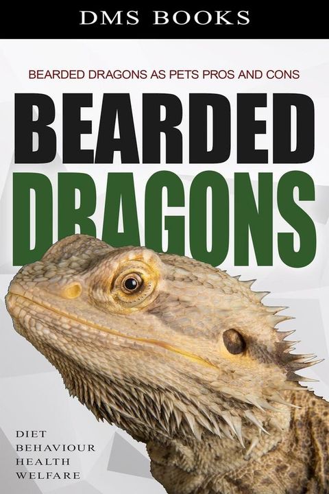 Bearded Dragons as Pets Pros and Cons(Kobo/電子書)