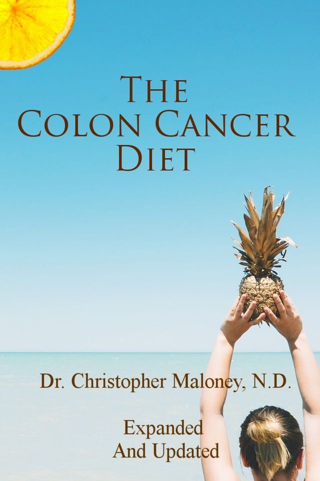  The Colon Cancer Diet(Kobo/電子書)