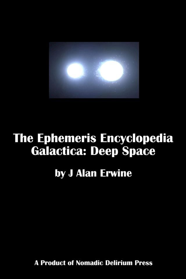  The Ephemeris Encyclopedia Galactica: Deep Space(Kobo/電子書)