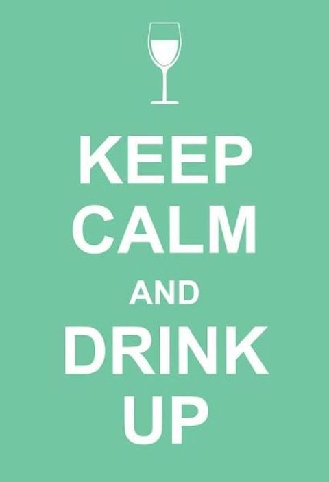 Keep Calm and Drink Up(Kobo/電子書)