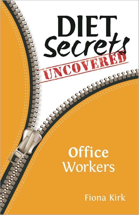 DietSecretsUncovered: Office Workers(Kobo/電子書)